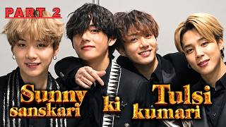 [ PART 2 ] Taekook / Yoonmin Hindi FMV | Sunny Sanskari Ki Tulsi Kumari | BTS Fmv