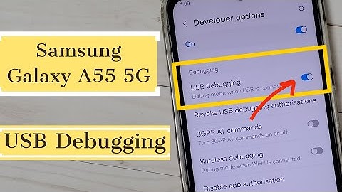 Samsung Galaxy A55 5G : How to Enable / Disable USB Debugging Mode