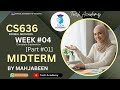 CS636 Formal Methods | MIDTERM | WEEK 4 | PART 1|Complete Explanation  |Lecture 4| VU |By Mah Jabeen