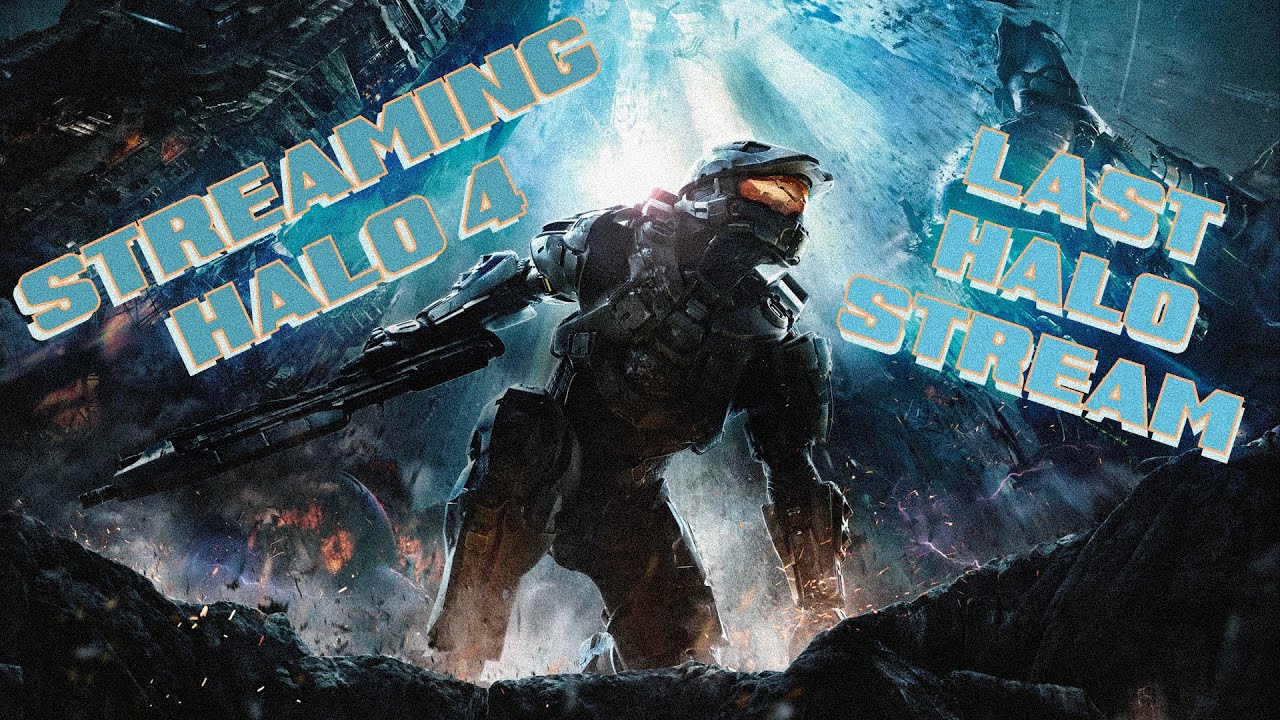 PLAYING HALO 4 FOR THE FIRST TIME!! | LAST HALO STREAM - YouTube
