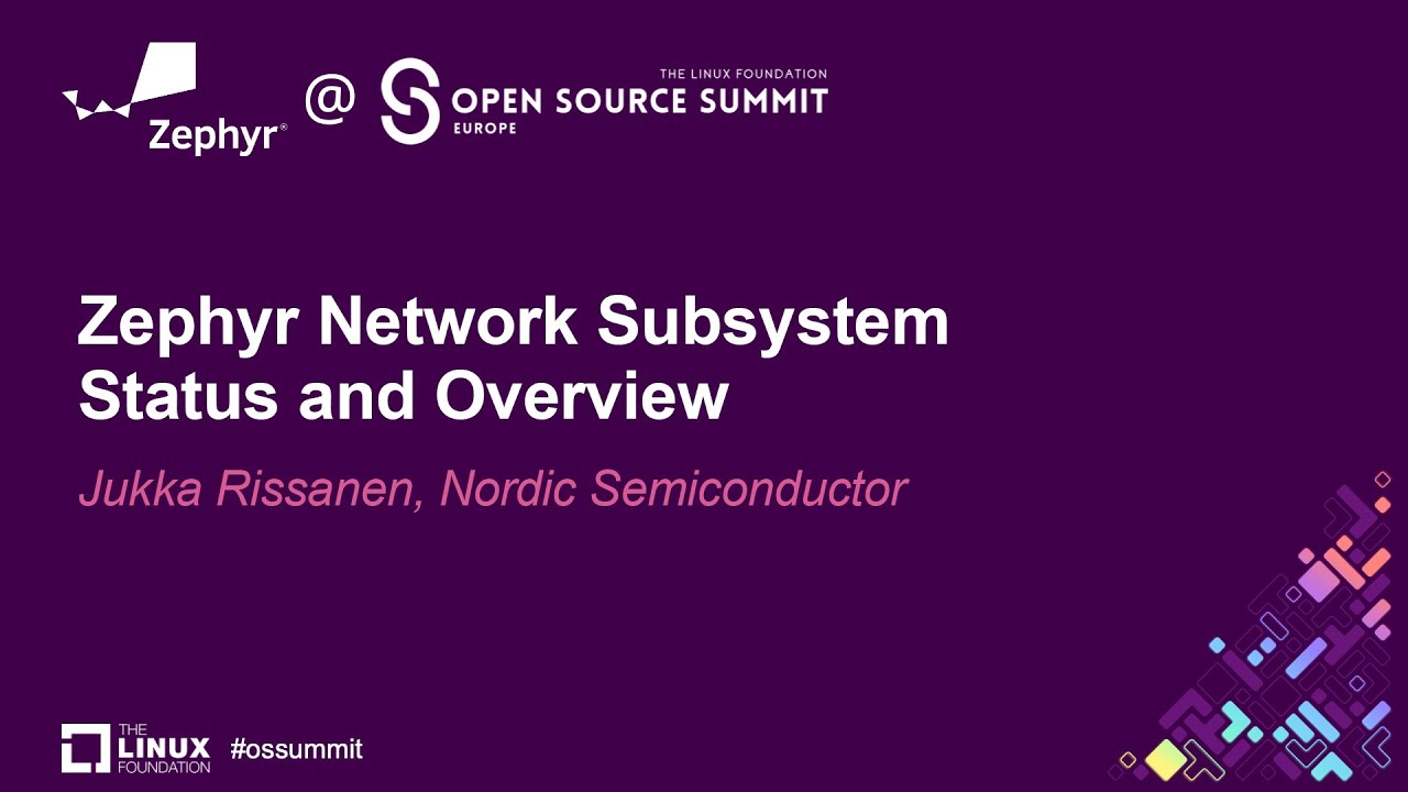 Zephyr Network Subsystem Status and Overview - Jukka Rissanen, Nordic Semiconductor