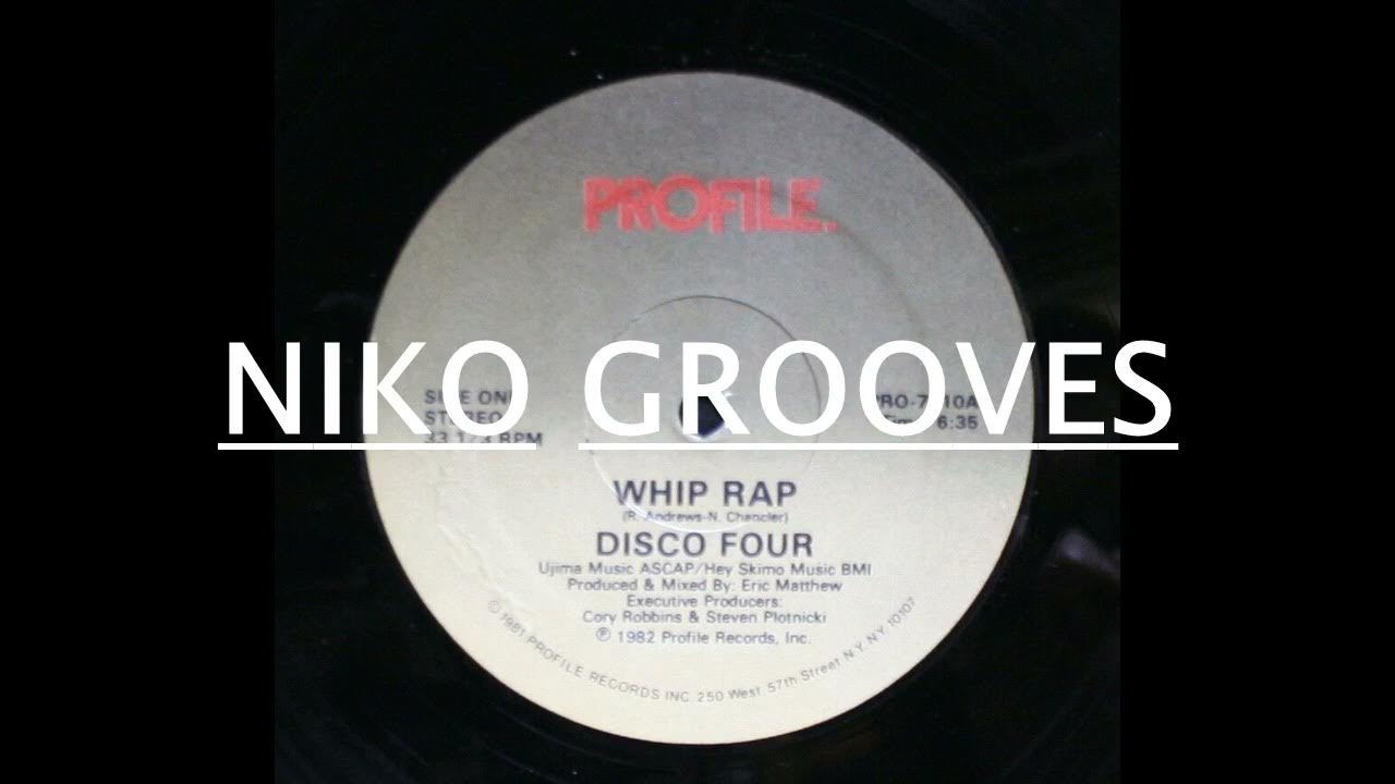 Disco Four Whip Rap (Vinyl 1982) YouTube