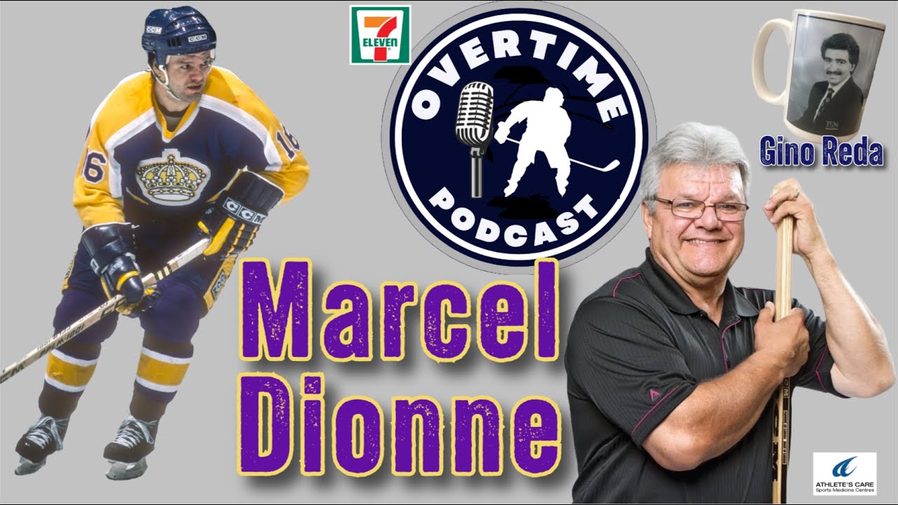Overtime Podcast - Marcel Dionne Overtime Podcast - Marcel Dionne