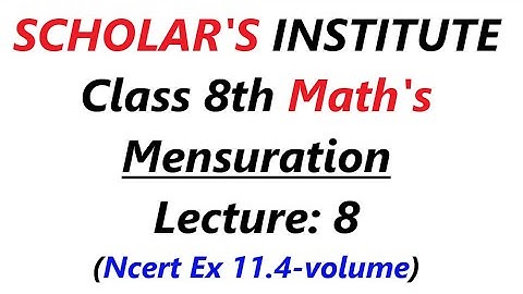 cbse class 8 maths mensuration lecture 8 | ncert ex 11.4 volume of cuboid, cube and cylinder