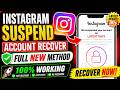 INSTAGRAM SUSPENDED ACCOUNT RECOVER 😱 | Full New Method 2026 | 100% Working Latest Trick