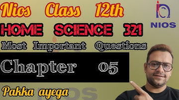 Nios Class 12th Home Science 321 Chapter 05 Solved Question Answer | Nios Important Question Answer