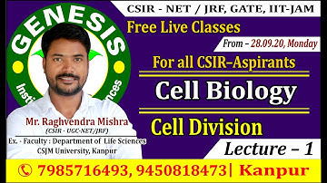 Cell Cycle and Cell Division  Lecture - 1 - by Raghvendra Mishra  #CSIR, #GATE, #DBT, #ICMR