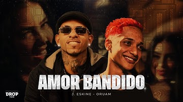 Thumbnail of AMOR BANDIDO - J. Eskine & Oruam (AUDIO VISUALIZER OFICIAL)