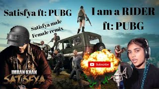 I am a rider ft: pubg// satisfya ft ...