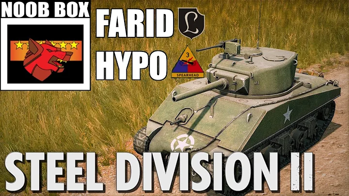 GrenShrecks - SDL Monthly - Farid vs Hypo - Steel Division 2 Cast