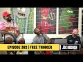 The Joe Budden Podcast Episode 362 | Free Thinker