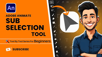 How to Use Sub Selection Tool in Adobe Animate | Complete Guide for Beginners