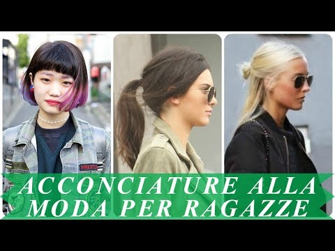 Nuove Tendenze Acconciature Alla Moda Per Ragazze 2018