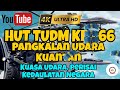 HUT TUDM KE - 66 | Pertunjukkan Udara | Pangkalan Udara Kuantan