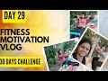 Excecise vlog day 29 fitness motivation vlog  mona shahu vlog