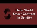 Hello World Smart Contract in solidity and how to use Remix