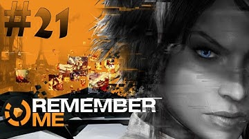 Remember Me - Walkthrough - Part 21 (X360/PS3/PC) [HD]