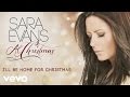 Sara Evans - I'll Be Home for Christmas (Audio)