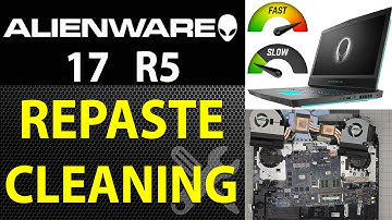 How to Repaste and Clean Your Alienware 17 R5 | Improve Cooling & Performance