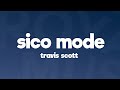 Travis Scott - SICKO MODE (Lyrics) ft. Drake