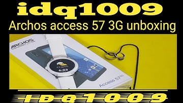 Archos access 57 3G unboxing idq1009.official repair by idq1009 #archosaccess573g