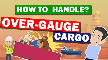 How to handle Over Gauge cargo? Explained the features of special containers