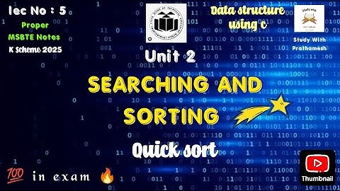 Quick Sort in Marathi | MSBTE Unit 2 Searching & Sorting | Data Structure Using C | K Scheme 2025🔥👍🏻