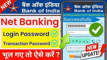 Bank of India Net Banking Login Password & Transaction Password Forgot Online in 2024,@ssmsmarttech