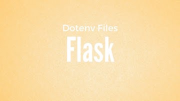 A Quick Overview of Using Python Dotenv in Flask 1.0