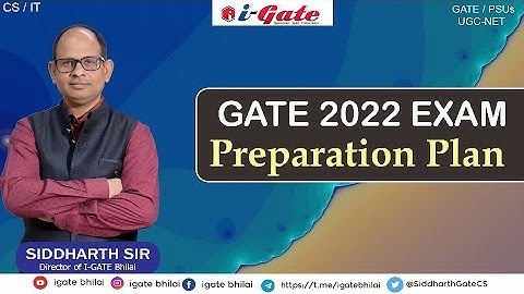 GATE 2022 Exam Preparation Guidance | GATE की तैयारी कैसे करे | Siddharth Sir | iGate Bhilai