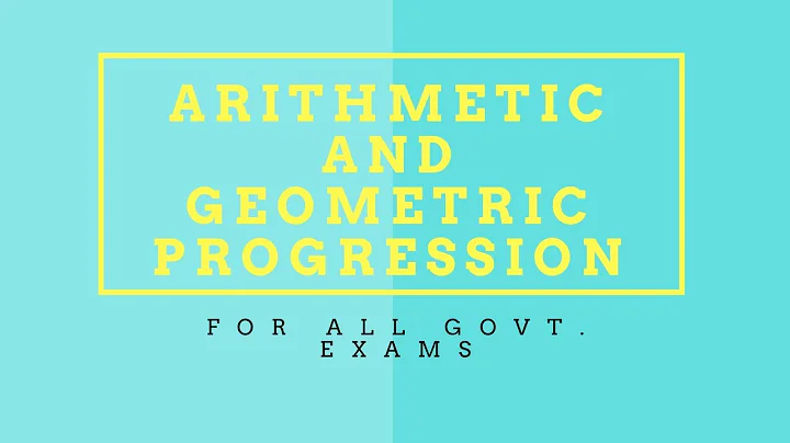 Basic Concepts of Arithmetic and Geometric Progression ( GMAT / JKSSB / CAT / Bank PO / SSC CGL)