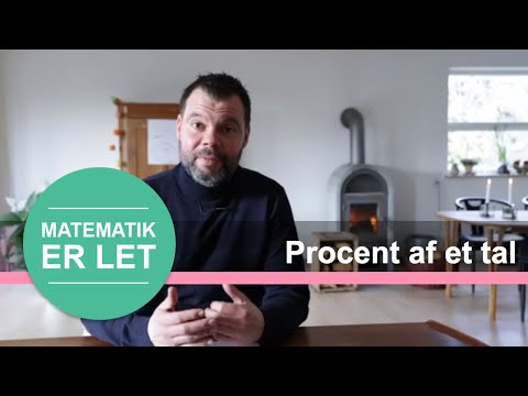 Video: Sådan Bestemmes Procentdelen Af et Tal