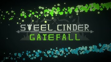 Steel Cinder: Gatefall Demo Release Trailer