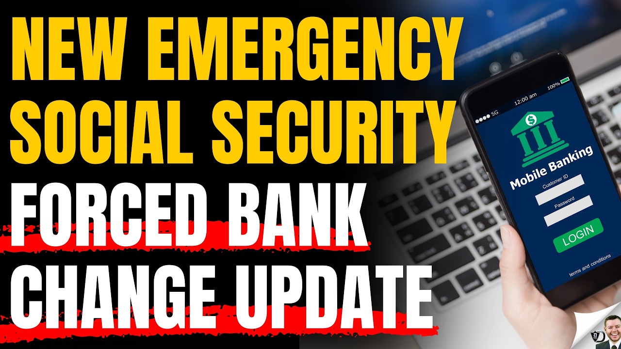 New Emergency Forced Social Security Bank Change Rule For Benefits EM-26009
