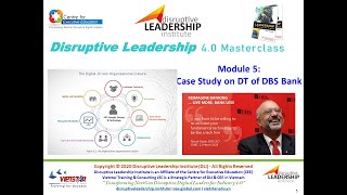 Masterclass on Leadership in Disruptive Times - Part 5 Case Study: DBS Bank Digital Transformation