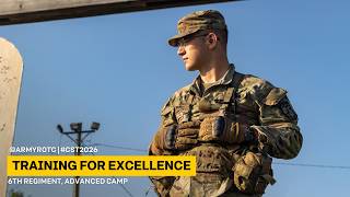 Training for Excellence | 6th Regiment, Advanced Camp | CST 2026