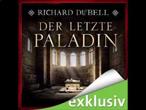 Der letzte Paladin 1v2 (Historischer Roman) Hörbuch von Richard Dübell