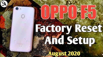 Oppo F5 Factor Reset And Setup 2020 | Oppo F5 2020 को केसे रीसेट करें | S A SERiES