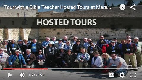 Tour with a Bible Teacher visit Hosted Tours at MaranathaTours.com