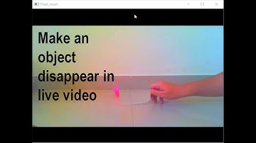 Make an object invisible | Python | Opencv
