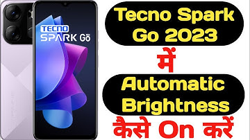 How to on auto brightness on Tecno Spark Go 2023 || Tecno Spark Go 2023 auto brightness ||