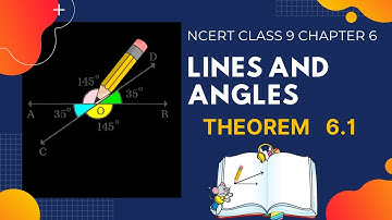 ncert class 9 lines and angles | Chapter 6 Theorem 6.1