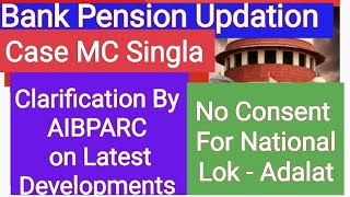 BANK PENSION UPDATION CASE MC SINGLA - Latest Updates