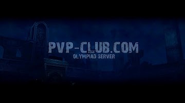 Lineage 2 High Five - olympiad movie part 2 [pvp-club.com]