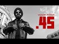 .45 (Official Audio)| Wazir Patar | Latest Punjabi Songs 2024 | New Punjabi Song 2024 | Speed Record