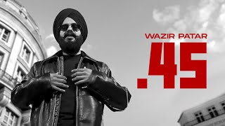 .45| Wazir Patar | Latest Punjabi Songs 2024 | New Punjabi Song 2024 | Speed Record