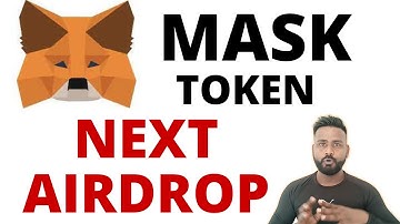 MetaMask Token Airdrop Double Confirmed/ MASK TOKEN DROP Soon