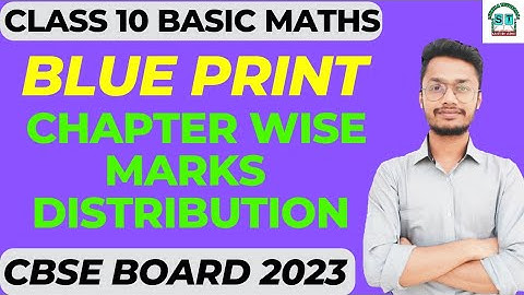 Class 10 Basic Maths Blue Print 2022-23 Board exams | Chapter Wise Marks distribution Cbse 2023 Exam