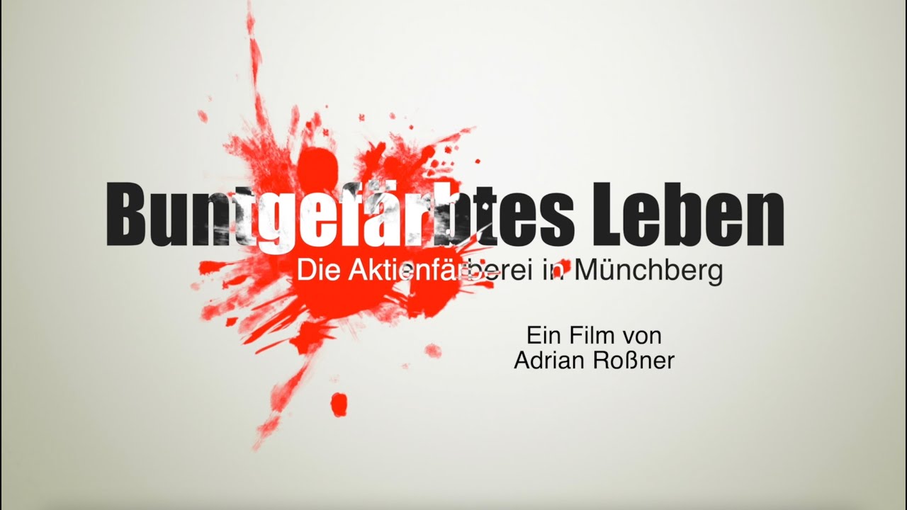 Buntgefärbtes Leben: Die Aktienfärberei in Münchberg