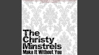 Video thumbnail of "The Christy Minstrels - Make It With You"